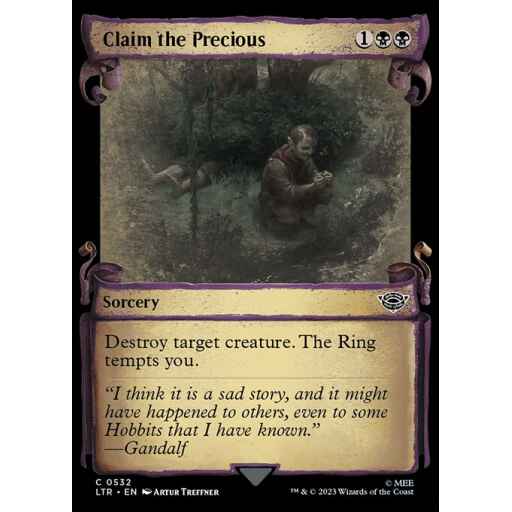 The Lord of the Rings: Tales of Middle-earth - 532 - Claim the Precious - Common - B - Foil