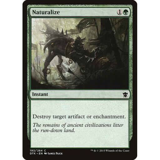 Dragons of Tarkir - 193 - Naturalize - Common - G - Non-foil