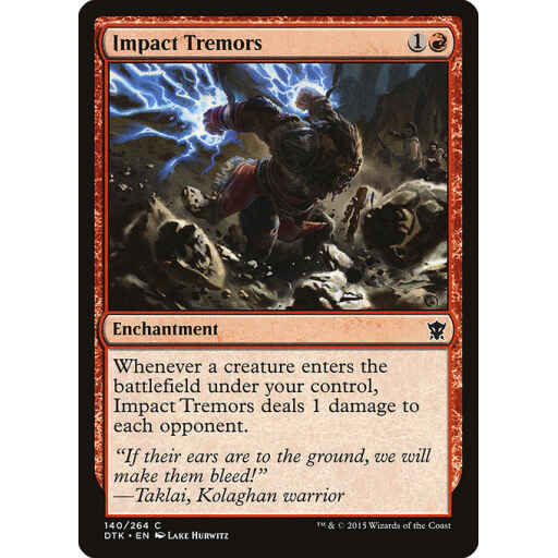 Dragons of Tarkir - 140 - Impact Tremors - Common - R - Non-foil