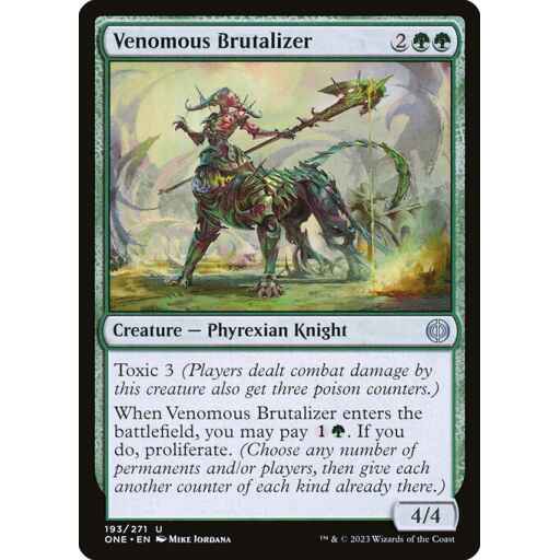 Phyrexia: All Will Be One - 193 - Venomous Brutalizer - Uncommon - G - Non-foil