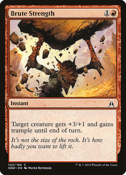 Oath of the Gatewatch - 103 - Brute Strength - Common - R - Non-foil