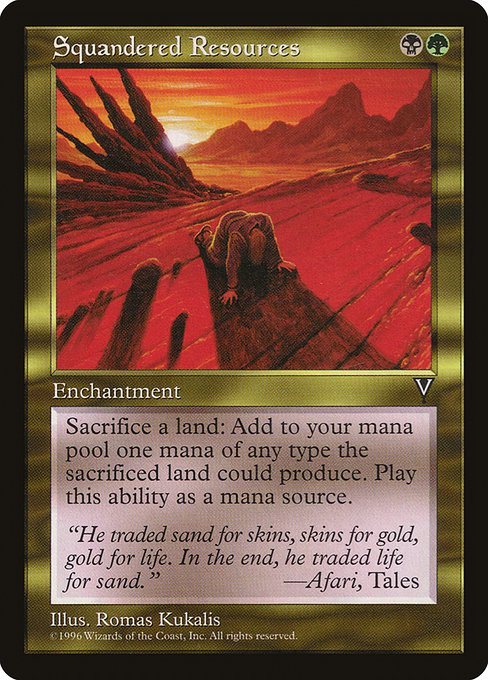 Visions - 137 - Squandered Resources - Rare - BG - Non-foil (Front)