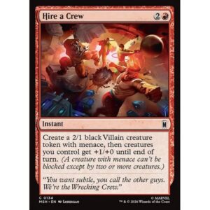 Marvel Super Heroes - 134 - Hire a Crew - Common - R - Non-foil (Front)