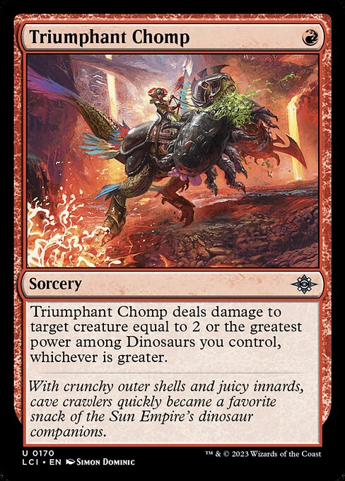 The Lost Caverns of Ixalan - 170 - Triumphant Chomp - Uncommon - R - Non-foil