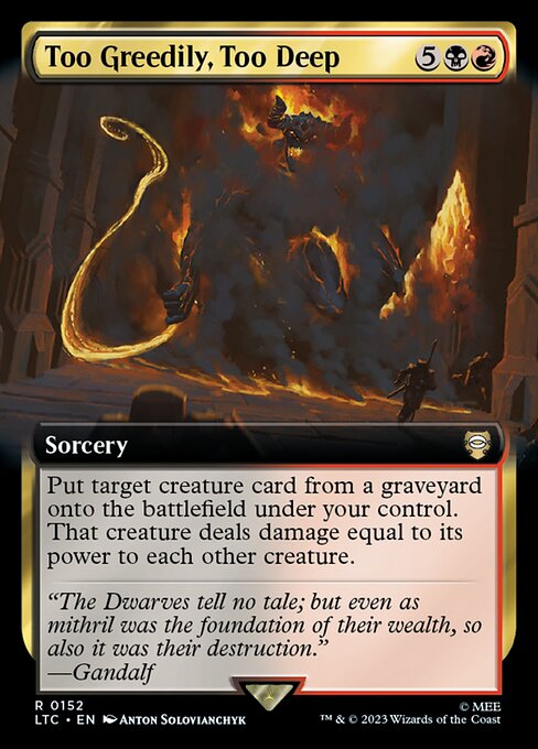 Tales of Middle-earth Commander - 152 - Too Greedily, Too Deep - Rare - BR - Non-foil