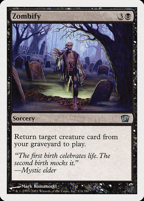 Eighth Edition - 174 - Zombify - Uncommon - B - Non-foil