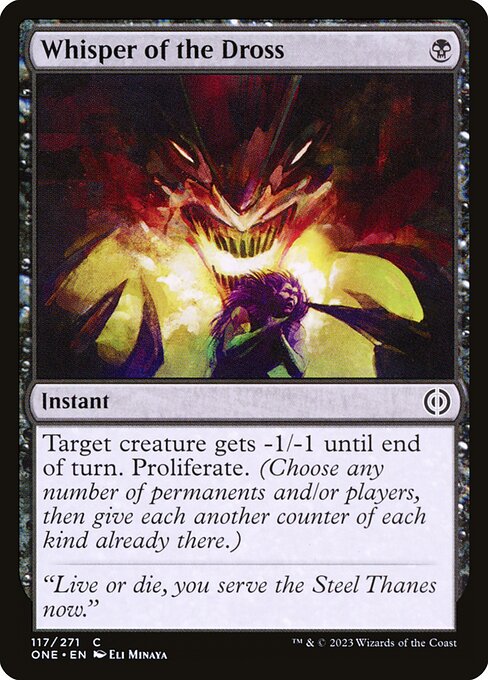 Phyrexia: All Will Be One - 117 - Whisper of the Dross - Common - B - Non-foil