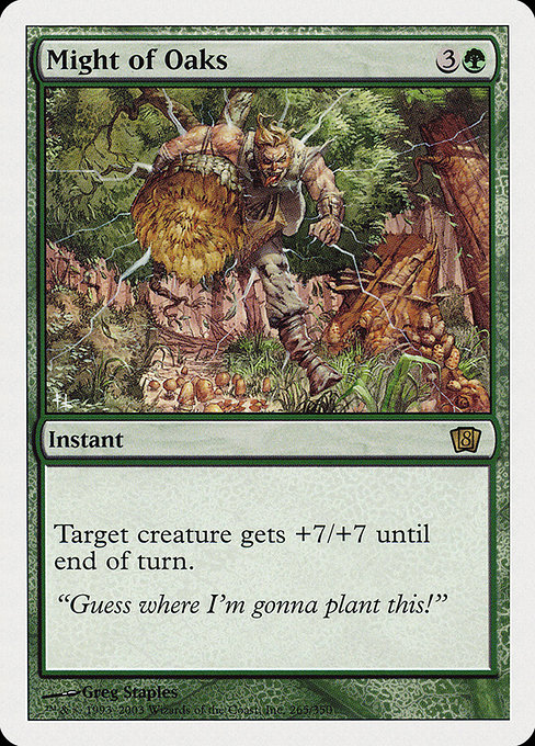 Eighth Edition - 265 - Might of Oaks - Rare - G - Non-foil