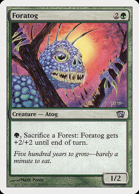 Eighth Edition - 249 - Foratog - Uncommon - G - Non-foil