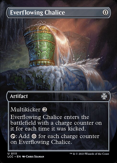 The Lost Caverns of Ixalan Commander - 111 - Everflowing Chalice - Uncommon - C - Non-foil - Promo