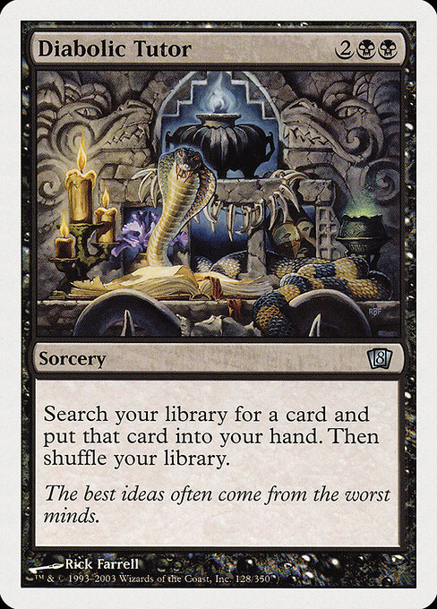 Eighth Edition - 128 - Diabolic Tutor - Uncommon - B - Non-foil