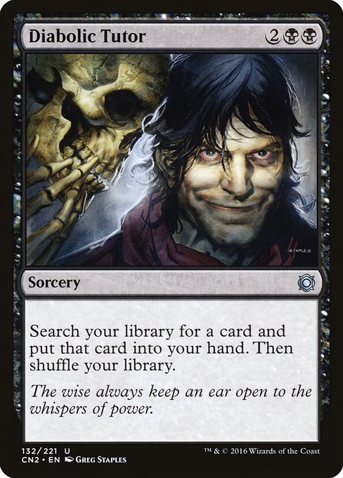 Conspiracy: Take the Crown - 132 - Diabolic Tutor - Uncommon - B - Non-foil