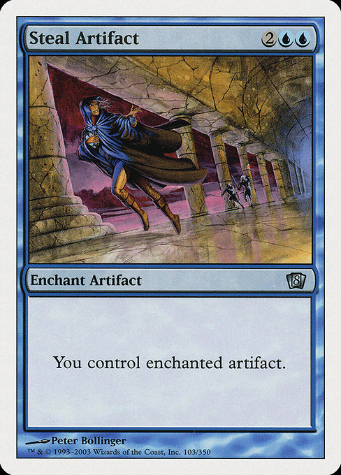 Eighth Edition - 103 - Steal Artifact - Uncommon - U - Non-foil