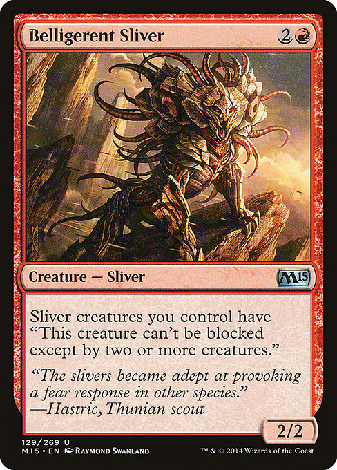 Magic 2015 - 129 - Belligerent Sliver - Uncommon - R - Non-foil