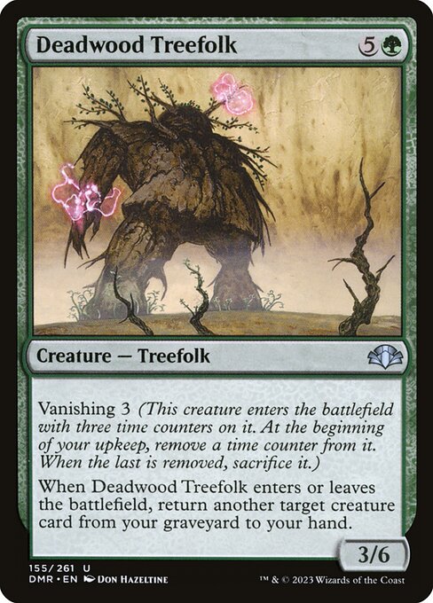 Dominaria Remastered - 155 - Deadwood Treefolk - Uncommon - G - Non-foil