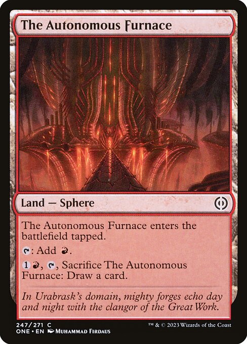 Phyrexia: All Will Be One - 247 - The Autonomous Furnace - Common - C - Non-foil