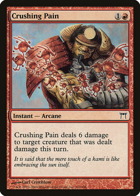Champions of Kamigawa - 162 - Crushing Pain - Common - R - Non-foil
