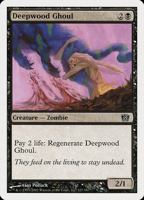 Eighth Edition - 127 - Deepwood Ghoul - Common - B - Non-foil
