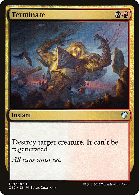Commander 2017 - 199 - Terminate - Uncommon - BR - Non-foil