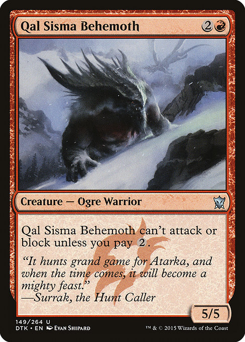 Dragons of Tarkir - 149 - Qal Sisma Behemoth - Uncommon - R - Non-foil