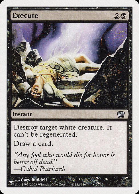Eighth Edition - 132 - Execute - Uncommon - B - Non-foil