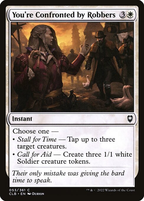 Commander Legends: Battle for Baldur's Gate - 53 - You're Confronted by Robbers - Common - W - Non-foil